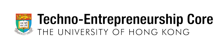 Techno-Entrepreneurship Core, The University of Hong Kong — 香港大學創科中心